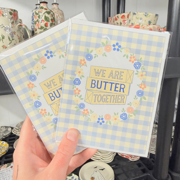 Were Butter Together Card