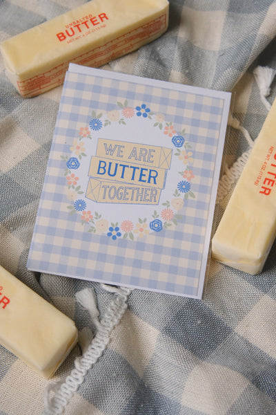 Were Butter Together Card